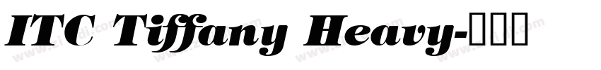 ITC Tiffany Heavy字体转换